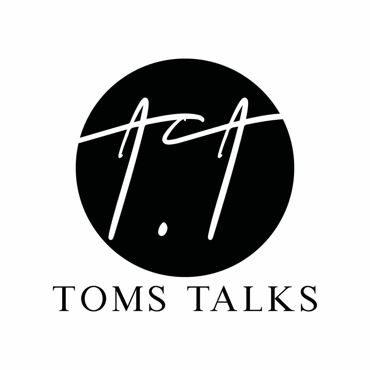 Toms-Talks